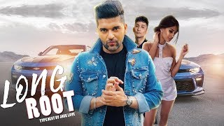 Long root  Guru Randhawa  zack Knight  jasmin Walia  Type Music 2020 [upl. by Clare]