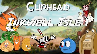 cuphead inkwell isle 1 all bosses [upl. by Eno657]