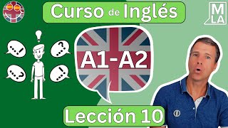 🇬🇧 Inglés para Principiantes  Lección 10  Aprender Inglés Gratis  Curso A1A2 🇬🇧 [upl. by Strain455]