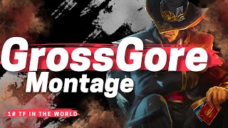 Gross Gore  The Best TF in the World Montage Created by Waleed [upl. by Nahgiem]