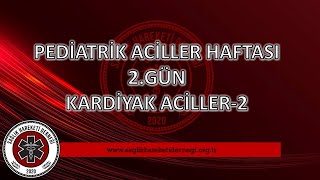 Pediatrik Aciller Haftası 2Gün Kardiyak Aciller2 [upl. by Lossa]