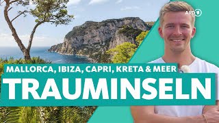 Trauminseln amp Meer – Mallorca Kanaren Kreta und Capri  ARD Reisen [upl. by Inek259]