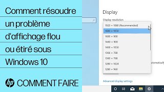 Comment résoudre un problème daffichage flou ou étiré sous Windows 10  Ordinateurs HP  HP Support [upl. by Torrin]