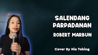 Salendang Parpadanan  Cipt Robert Marbun  Cover by Nia Tobing [upl. by Inal]