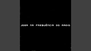 Joga na Frequência do Radio [upl. by Edda161]