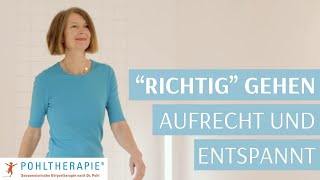 Richtig gehen – Übung für einen entspannten und lockeren Gang [upl. by Mireille]