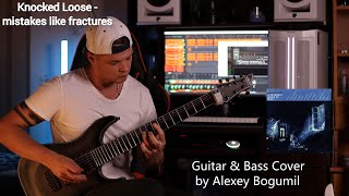 KNOCKED LOOSE  Mistakes Like Fractures Guitar amp Bass Cover by Alexey Bogumil [upl. by Jo-Anne]