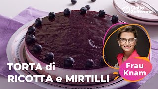 TORTA di RICOTTA e MIRTILLI  RICETTA di FRAU KNAM😍💜 [upl. by Conger218]