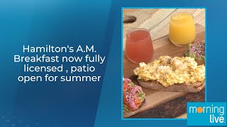 Hamiltons AM Breakfast now fully licensed  patio open for summer [upl. by Lasonde]