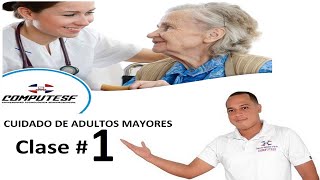 Curso de cuidados de adultos mayores  Geriatría  Clase 1 Santo Domingo Republica Dominicana [upl. by Ecyt]