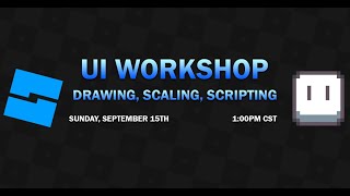 UI Workshop Drawing Scaling and Scripting [upl. by Sunil]