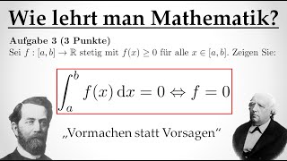 Vormachen statt Vorsagen Gedanken zur mathematischen Hochschullehre am Beispiel [upl. by Xonnel]