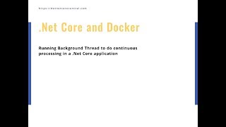 Net Core application with background Thread on Docker [upl. by Kaylee298]