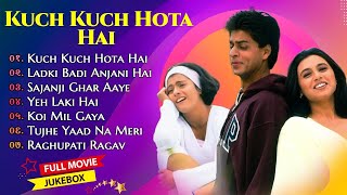 Kuch Kuch Hota Hai Movie All SongsShahrukh Khan amp Kajol amp Rani MukherjeeMUSICAL WORLD [upl. by Uahc420]