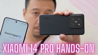 Xiaomi 14 Pro HandsOn Snapdragon 8 Gen 3 Benchmarked Camera Test vs IMX989 HyperOS Overview [upl. by Ardnuhs667]