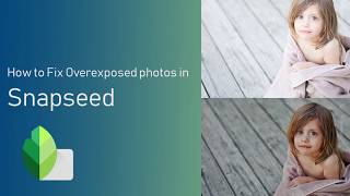 How to Fix Overexposed photo in Snapseed [upl. by Onavlis]