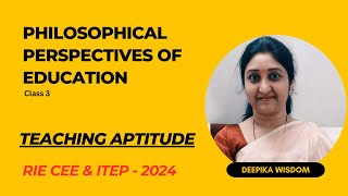 03 Perspectives of Education  Teaching Aptitude  RIE CEE 2024  deepikawisdom [upl. by Ydeh]