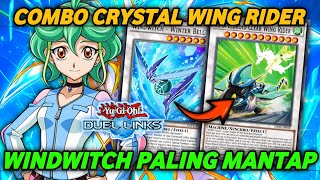 SUMPAH INI DECK ENAK BANGET WINDWITCH ENDBOARD CRYSTAL WING RIDER OPE PARAH YUGIOH DUEL LINKS [upl. by Mell]