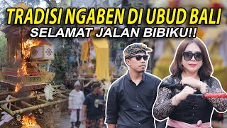 TRADISI NGABEN DI UBUD BALI SELAMAT JALAN BIBIKU [upl. by Samuela]