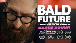 Bald Future Dark Comedy Short Film Starring Mark Bonanno From Aunty Donna [upl. by Ynolem260]