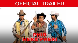 Phir Hera Pheri  Official Trailer 4K  Akshay Kumar Paresh Rawal Suniel Shetty  Neeraj Vora [upl. by Mckenzie]