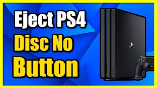 How to Eject Disc on PS4 when Button is Broke Easy Tutorial [upl. by Rosenstein]