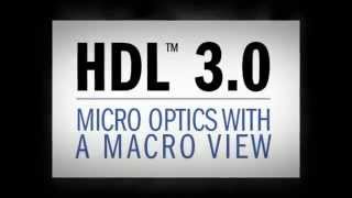 HDL™ 30  Micro Optics with a Macro View [upl. by Louise374]