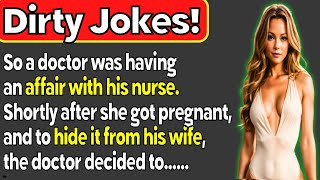 🤣Dirty Jokes So a Doctor Was Having an Affair With a Nurse [upl. by Mor]