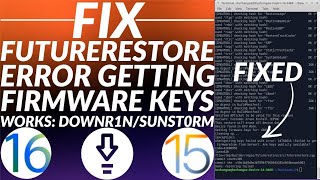 How to fix Futurerestore Firmware Keys Error  Fix Futurerestore error getting firmware keys  Easy [upl. by Kihtrak]