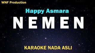 Happy Asmara  Nemen Karaoke Version Tanpa Kendang [upl. by Votaw]