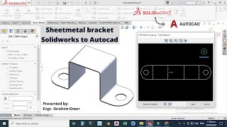 Sheetmetal bracket Solidworks to AutocadSheetmetal flattenSLDPRT to DXFSolidworks to dxf export [upl. by Enirhtac]