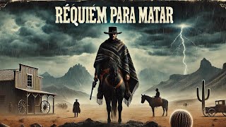 Réquiem para Matar  Film de Faroeste  HD  Filme completo em português [upl. by Nahsaj79]