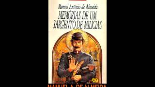 AUDIOLIVRO quotMemórias de um Sargento de Milíciasquot de Manuel Antônio de Almeida [upl. by Ttihw]