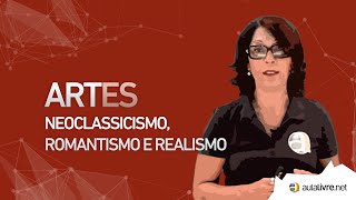 Artes  História da Arte Neoclassicismo Romantismo e Realismo [upl. by Ralyks]