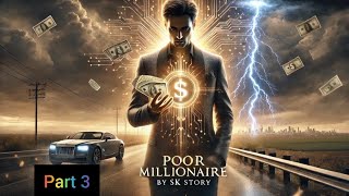 Part 3  Secret Poor Millionaire  Latest Audio Story  System Billionaire Story [upl. by Yevrah]