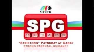 HQ MTRCB SPG Strong Parental Guidance  Striktong Patnubay At Gabay Tagalog 4x3 No Watermarks [upl. by Clementas]