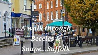 BECCLES AND SNAPE SUFFOLK WALKABOUT [upl. by Yemar458]