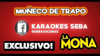 KARAOKE 🐵 LA MONA JIMENEZ  MUÑECO DE TRAPO [upl. by Thibault]