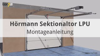 Montage eines Hörmann Garagentores  Sektionaltores LPU 42 [upl. by Gault]