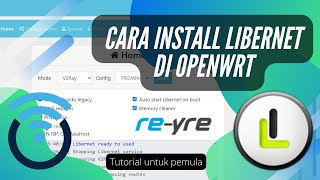 Cara Install Libernet Di OpenWrt Untuk Pemula  REYRESTB [upl. by Keyes]