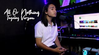 All Or Nothing Tagalog Version OTown Jerron [upl. by Haridan568]