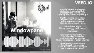 Opeth  Windowpane Lyrics [upl. by Nuhs]