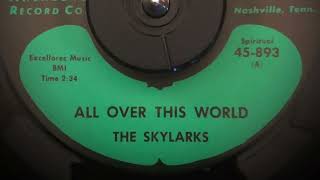 The Skylarks  All Over This World  1966  45rpm [upl. by Jonette]