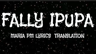 Fally Ipupa  Maria Pm Lyrics [upl. by Brande395]