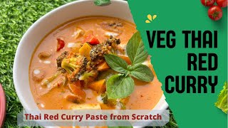 Veg Thai Red Curry With Red Curry Paste from Scratch  वेज थाई रेड करी रेड करी पेस्ट के साथ [upl. by Sherr]