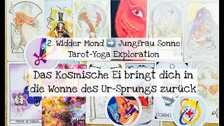 2 Widder Mond ➡️ Jungfrau Sonne quotDas Kosmische Ei bringt dich in die Wonne des UrSprungs zurückquot [upl. by Acinoda]