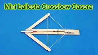 Cómo hacer una ballesta Casera  Mini Ballesta Crossbow Facil y Potente  Sagaz Perenne [upl. by Saucy]