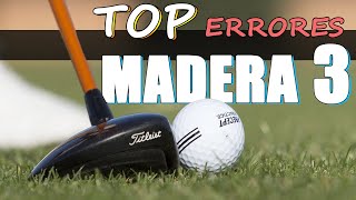 Los Errores Más Comunes con la Madera 3 en Golf y Cómo Superarlos [upl. by Bloch595]