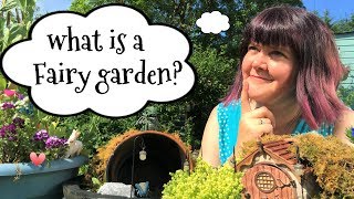 What is a miniature fairy garden [upl. by Esinahs553]