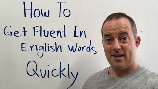 How To Get Fluent In English Words Quickly Without Getting Bored [upl. by Mossman573]